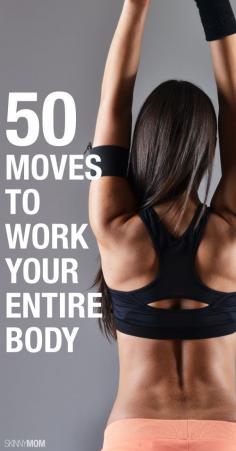 
                    
                        50 moves to get that toned body!
                    
                