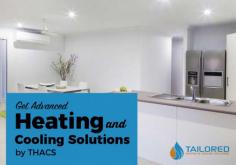 At Tailored Heating & Cooling Solutions, we are the leader in top notch heating and cooling solutions for last 30 years. Our heating and cooling solutions include Dalkin split system, reverse cycle air conditioner & ducted air conditioning. Browse our website for detailed information.  http://tailoredheatingandcooling.com.au/