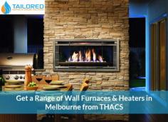 Tailored Heating & Cooling Solutions is specialised in supplying, installing & repairing wall furnaces & heaters in Melbourne. Whether it’s a residential, commercial or industrial environment, no job is big or small for us. 