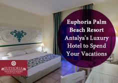 Get the best experience of your stay in Turkey at Euphoria Palm Beach Resort. Here, we provide our visitors with an extensive range of services which includes private beach area, open swimming pools with slides, tennis courts, Turkish bath and more.