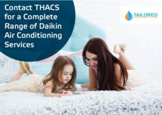Tailored Heating & Cooling Solutions is your #1 source for Daikin air conditioning services in Melbourne. Here, we are able to service a wide variety of Daikin models to best suit your & your family’s special requirements. 
