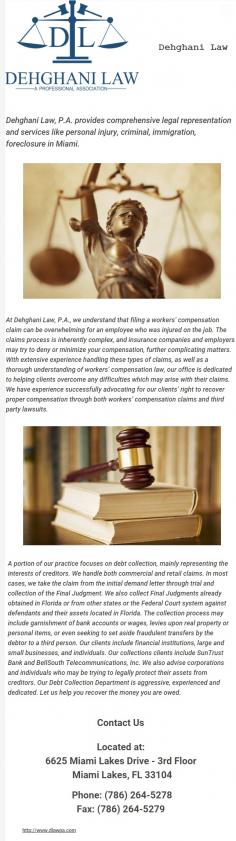 Dehghani Law, P.A. provides comprehensive legal representation and services like personal injury, criminal, immigration, foreclosure in Miami. 