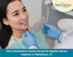 Replace missing teeth with natural-looking dental implants in Waterbury, CT from Connecticut Family Dental. We offer quality dental implants to restore the appearance and function of your smile. 