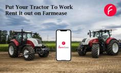 Put Your Tractor To Work
Rent it out on #Farmease

Download the app now or Visit www.farmease.app