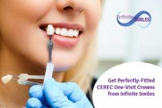 At Infinite Smiles, we proud to have a CEREC technology to offer you quality crowns. With CEREC one-visit crown, you will be provided with a natural-looking and perfectly fitting crown in one convenient visit. 
