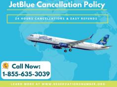 Know about the 24 hrs cancellation and refund policy of Jetblue Airlines. Get easy refunds with Hassle-Free Cancellations with Jetblue Cancellation Policy. Know more here- https://reservationsnumber.org/flight-cancellation/jetblue-cancellation-policy/
