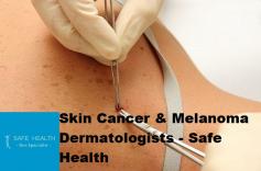 Safe Health Dermatologists care for all skin cancers, melanoma, basal and squamous cell carcinoma skin conditions. Our mission philosophy is to provide expert care to patients with skin diseases, cancers, and other types of skincare issues. For more information, Visit our website. 