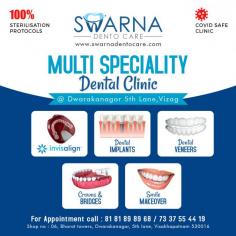 Swarna Dento Care offers wide range of dental services in Visakhapatnam including periodontitis, endodontics, orthodontics, prosthodontics, implantology, and other specialities of dentistry. We have cutting edge dentistry equipment that facilitates our patients with all kinds of dentistry services. Your oral sound health is our primary motto. We are the best dental clinic in Vizag that offers world class facilities under one roof. We comprise of experienced dentists of the town who have expertise in dentistry. One can experience special dental services that can help you deal with dental problems. 