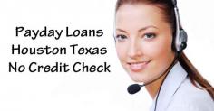 Payday Loans Houston Texas - No Credit Check
