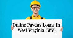 Online Payday Loans In West Virginia