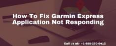 Garmin Express is designed to handle all the issues of Garmin devices easily. To get full access to it you have to install Garmin Express. What happens? Is your Garmin express not responding? Do not worry here you will get to know about how to fix Garmin express application not responding issue.  For More information related this you have to follow our steps given in article or call our experts at +1-888-270-6412