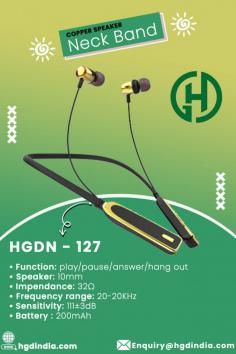 HGD Wireless Neckband HGDN - 127 Manufacturers, Suppliers and Exporters In India

DESCRIPTION
Model No.: HGDN - 127
Function: play/pause/answer/hang out
Speaker: Φ10mm
Impendance: 32Ω
Frequency range: 20-20KHz
Sensitivity: 111±3dB
Battery : 200mAh

KEYWORDS: Wireless Neckband Manufacturers, Neckband Manufacturers in delhi, Bluetooth Neckband Manufacturers in india, HGD Neckband Manufacturers, Wireless Bluetooth Neckband In Delhi NCR, mobile phone charger manufacturers, mobile charger manufacturers, phone charger manufacturers india, cell phone charger manufacturers delhi, power adapter manufacturer in Noida, wholesale cell phone charger suppliers, fast mobile charger manufacturers

For any Enquiry Call HGD India Pvt. Ltd. at Contact Number : +91-9999973612, Email at : Enquiry@hgdindia.com, Our site : http://www.hgdindia.com