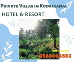 Best Resorts and Best Cottages Best Homestay Kodaikanal holds the very nature of attracting people to visit after summer. Though there are many people who love Kodaikanal at all seasons. 
