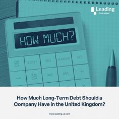 In our recent blog post, we consider the question — 'How Much Long-Term Debt Should a Company Have in the United Kingdom? https://www.leading.uk.com/how-much-long-term-debt-should-a-company-have-in-the-united-kingdom/

Recently the Bank of England (BoE) reported that total corporate debt had risen by around 6% over the past two years in the UK. Their figures also revealed that small and medium-sized (SME) businesses carried more of the burden – by as much as a third – than larger listed businesses, principally because they were more likely to be in sectors that were heavily affected by the Covid-19 pandemic, such as hospitality and leisure.


