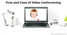 Pros and cons of Video Conferencing. Advantages and disadvantages of video conferencing. Using video conferencing to conduct interviews and team meetings
