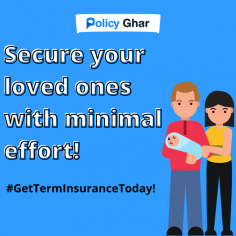 Give a secure future to your family & Buy Term Insurance!

A term insurance plan, often known as a term insurance policy, is a type of life insurance that pays out to the beneficiaries in the event of the insured's death. In exchange for this assurance, a predetermined amount of premium is deducted at predetermined times. Visit Policy Ghar to check out their schemes and browse through an array of policies and Buy Term Insurance now.