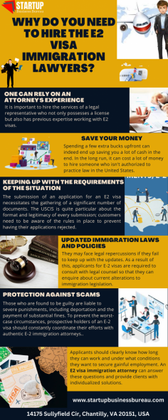 The procedure of obtaining a visa or formal authorization to enter and remain in the United States for any period of time is a process in which we need the assistance of a legal expert knowledgeable in immigration issues. Startup Business Bureau is a company with expertise in this field of law that you can contact if you want to acquire an E2 visa immigration attorney.