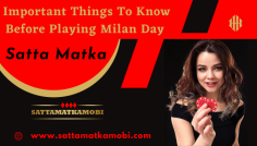 Know the important things before you play the Milan Day game like tips and tricks, betting types, analyse previous results, satta chart, etc. provided by our Satta Matka Mobi website.