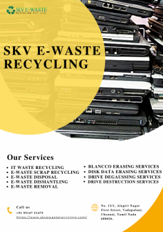 E-Waste Recycling in Chennai. Find ✓Electronic Waste Recycling, ✓Waste Recycling, ✓Waste Management Recycling, ✓E Waste Collectors in Chennai.E-Waste Company in Chennai, e-waste recycling companies Chennai,E-Waste Management Services in Chennai, Recycling Company in Chennai & Mumbai, E-Waste Collectors and Recyclers in Chennai, E-waste Recycling Chennai,Best E-waste Recycling Company in Chennai & Mumbai,E-waste Scrap Buyer in Chennai & Mumbai,E-Waste Management Company in Chennai & Mumbai,Computers Scrap Buyer in Chennai & Mumbai,E-waste Recycling Company in Chennai & Mumbai,IT Company Scrap Buyer in Chennai & Mumbai,Commercial Scrap Buyer in Chennai & Mumbai,Industrial Scrap Buyer in Chennai & Mumbai,Laptop Hard Disk Scrap Buyer in Chennai & Mumbai,Electronic Scrap Buyer in Chennai, Scrap Buyer in Chennai, Computers Scrap Buyer, E-Waste Recycling Company in Chennai, Bulk Computer Scrap Buyer & Dealer in Chennai, IT Scrap Dealer in Chennai, IT Scrap Buyer In Chennai and E-Waste Recycling Services

Visit : https://www.skvewasterecycling.com/