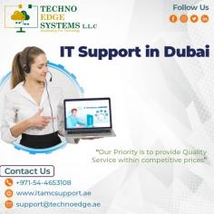 Techno Edge Systems LLC is the best and foremost supplier of IT Support in Dubai. We are striving for innovative services continuously for your organization growth. Contact us: +971-54-4653108   Visit us: https://www.itamcsupport.ae/services/it-support-in-dubai/