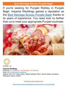 Best Marriage Bureau Punjabi Bagh
If Punjabi Rishtey is what you're looking for in Punjabi Bagh. Due to its years of experience, Imperial Weddings has earned a reputation as the Best Marriage Bureau Punjabi Bagh. To find your ideal Punjabi partner, go no further than us.
For more info visit us at: https://www.imperial.wedding/matrimonial-services-in-punjabi-bagh
