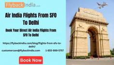 Cheap flights are offered by FlyBackIndia between San Francisco and Delhi. The best bargains and most affordable prices on flights from San Francisco to Delhi are provided by Air India International Travel. FlyBackIndia allows you to purchase your Air India flights from SFO to Delhi online. 
