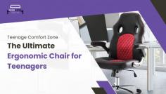 Top 5 The Ultimate Ergonomic Chair for Teenagers