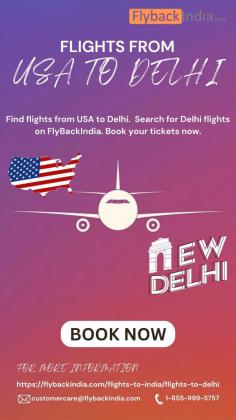 Are you looking for Flights From USA To Delhi? Book online at FlyBackIndia.com or call us at 1-855-999-5757 for live booking support and last-minute travel offers.

