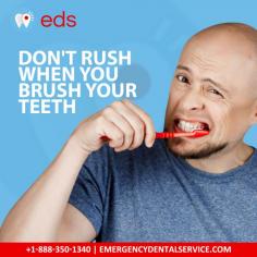 Don’t Rush When You Brush | Emergency Dental Service
Slow down, sparkle up! Don't rush when you brush your teeth. Take your time, enjoy the sensation, and let that toothpaste do its magic! Remember, Emergency Dental Service is just a call away if you ever need dental assistance. Schedule an appointment at 1-888-350-1340.