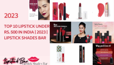 This blog post lists the top 10 lipsticks under Rs. 500 in India in 2023. The lipsticks are categorized by finish, and each lipstick is described in terms of its color, pigmentation, staying power, and formula. The post also includes links to each lipstick on Amazon India.