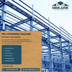 Mekark is the manufacturer's specialist, with a wide selection of Pre Engineered Metal and Steel Building components. Pre-engineered buildings Manufacturers are cost-effective because they streamline the construction process. With components manufactured in a controlled environment, there is less material wastage and a reduced need for on-site labor, ultimately resulting in cost savings.