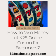 Unlock the secrets to winning at K28 Online Casino Malaysia, even if you're new to the game! Our beginner's guide will walk you through essential strategies, tips, and tactics to help you maximize your chances of winning money and enjoy an exciting gaming experience. Join us on the path to success and start winning today!		
To read a full blog, please click the image.
#Slot #Blog #OnlineSlotMalaysia
