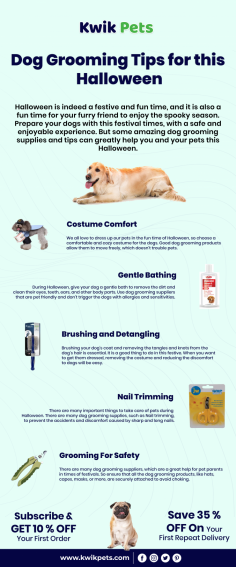  Dog G Dog Grooming Tips for this Halloween
rooming Tips for this Halloween
