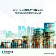 What Does Inflation Mean and How It Impacts SME's 

With a struggling UK economy, many small and medium-sized businesses have felt the impact of increased inflation. But what exactly is inflation and how does it affect your business?

visit: https://www.leading.uk.com/