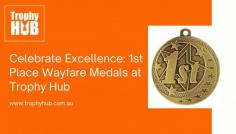Celebrate Excellence 1st Place Wayfare Medals at Trophy Hub