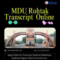 How to Get Transcript From Maharshi Dayanand University (MDU) Rohtak

Students can apply for a Transcript from Maharshi Dayanand University (MDU) Rohtak by
visiting the University Campus. More information related to the
transcript process is as mentioned below.

Documents required for Maharshi Dayanand University (MDU) Transcripts

Mark sheets (Includes any failed/ re-attempts) (both front side and back side).
Degree certificate  (both front side and back side).
Identity Proof
WES Academic Form (Incase applying for ECA from WES Canada)
Processing time for MDU Transcript

It takes 15-20 Working days to get a transcript from MDU (Maharshi Dayanand University) Rohtak.
Our Services for Maharshi Dayanand University (MDU) Rohtak:

Applying Transcripts from Maharishi Dayanand University (MDU).
Name Correction in Marksheets or Degree Certificate
Duplicate Mark sheet & Degree Certificate (in case of lost or damaged) for all courses
Sending the transcripts to WES/ICAS/IQAS/CES or any other organization as per their guidelines.
