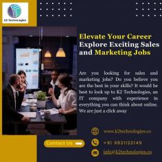 Are you looking for sales and marketing jobs? Do you believe you are the best in your skills? It would be best to look up to K2 Technologies, 