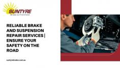 Reliable Brake and Suspension Repair Services | Ensure Your Safety on the Road