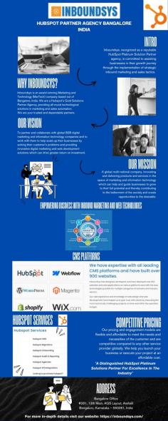 Title: Hubspot Partner Agency Bangalore India | Inboundsys

Introduction:
Inboundsys, recognized as a reputable HubSpot Platinum Solution Partner agency, is committed to assisting businesses in their growth journey through the implementation of strategic inbound marketing and sales tactics. Delve into our proficiency and discover the advantages of teaming up with us through the insights presented in this informative infographic.

Website: https://inboundsys.com/
Location: India