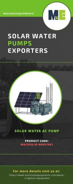 Solar Water Pumps Exporters 
Using solar water pumps is the most cost-effective and practical way to draw clean water from an existing water source, such as a lake, river, or ocean. One of the leading Solar Water Pumps Exporters from China and India is MachinesEquipments. You might save effort and time by using our solar water pumps to move water.
For more info visit us at: https://www.machinesequipments.com/solar-system-products/solar-water-pump