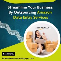 You need to use Amazon data entry services if you want to ensure higher online product sales and more visitors to your Amazon store. This blog will help you to find out how outsourcing your Amazon data entry services can benefit your company.

Read this blog for more information: https://dataentrywiki.blogspot.com/2024/01/how-can-outsourcing-amazon-product-data-entry-services-enhance-your-business.html