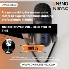 "Onino In Sync is a technology powered platform that offers quick, efficient and cost effective Hindi Voice Over Services. It is #1 voice over agency for professional voice over Services.
Source : https://www.oninoinsync.com/hindi-voice-over-artist"






