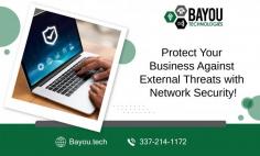 Get Reliable Network Protection for Your Business Premises!

We are the leader in managed network security services to protect your business. We reduce risk and build layered data protection to detect, isolate, and mitigate cyberattacks. Keep both your critical data and backup safe with a highly secure framework. Get in touch with Bayou Technologies, LLC!
