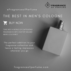 Visit our online store to explore the enticing world of Cologne for Men by Fragrance of Perfume. Immerse yourself in a realm where each scent is a journey, and every bottle is a testament to the art of refined grooming.
https://fragranceofperfume.com/collections/mens-perfumes