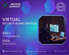 Motion Lookout brings you cutting-edge Virtual Security Guard Services, revolutionizing traditional security measures. Our advanced technology, real-time monitoring, and skilled professionals ensure round-the-clock protection for your premises. Experience peace of mind with Motion Lookout's innovative security solutions.
https://www.motionlookout.com/virtual-guard