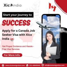 Apply for a Canada Job Seeker Visa with Xico India