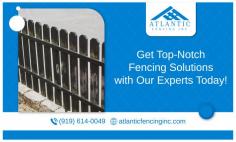 Get a Friendly and Responsive Fencing Company Today!

Whether you are thinking of installing a new fence on your property or restoring the old one, hiring our best fencing company in Raleigh has many advantages that are worth the initial cost. Atlantic Fencing helps keep you safe, save your pets plus garden, and can add a dash of design to complement your house.
