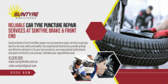 Reliable Car Tyre Puncture Repair Services at Suntyre Brake & Front End