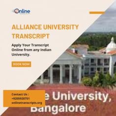 Online Transcript is a Team of Professionals who helps Students for applying their Transcripts, Duplicate Marksheets, Duplicate Degree Certificate ( Incase of lost or damaged) directly from their Universities, Boards or Colleges on their behalf. Online Transcript is focusing on the issuance of Academic Transcripts and making sure that the same gets delivered safely & quickly to the applicant or at desired location. 
https://onlinetranscripts.org/transcript/how-to-get-transcript-from-alliance-university/