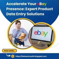 Outsourcing eBay Product Data Entry services is essential, and we are glad to present the best services at reasonable prices. This blog discusses the primary benefits of outsourcing eBay Product Data Entry Services. We are an elite business with the best staff to provide you with the best services to overcome any challenges and find dependable answers to your difficulties. So reach us and join the journey to big success.

To learn more about this blog, Visit it: https://dataentrywiki.blogspot.com/2024/03/accelerate-your-ebay-presence-expert-product-data-entry-solutions.html
